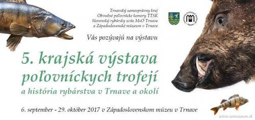 Plagát 5. krajská výstava poľovníckych trofejí a história rybárstva v Trnave a okolí