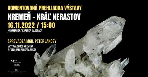 Plagát Komentovaná prehliadka výstavy Kremeň-Kráľ nerastov