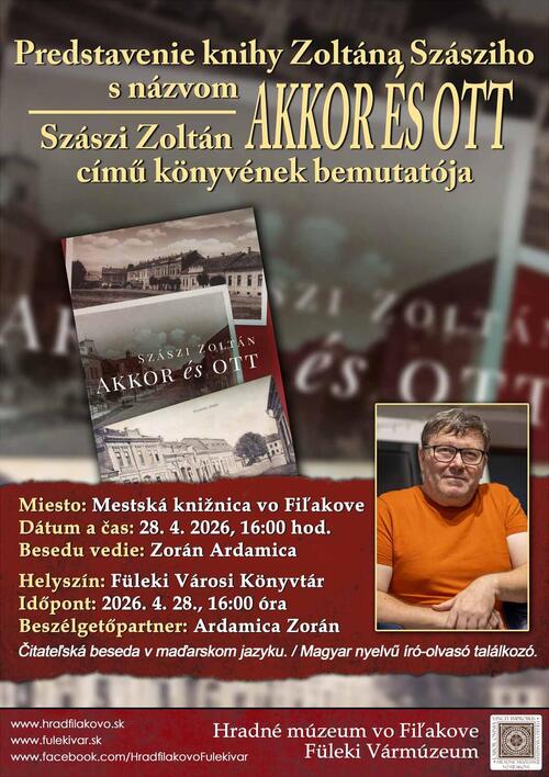 Plagát Predstavenie knihy Zoltána Szásziho s názvom Akkor és ott