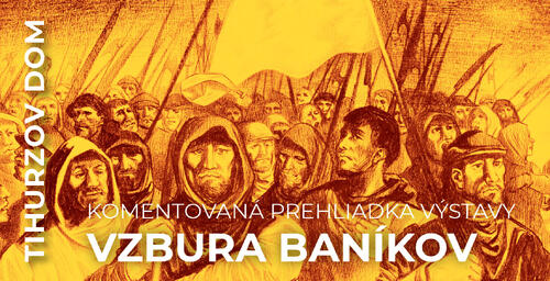Plagát VZBURA baníkov s kurátorom